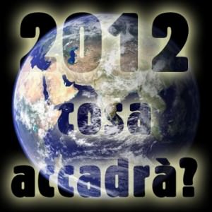 2012: cosa accadrà?
