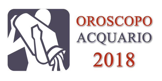 Oroscopo Acquario 2018
